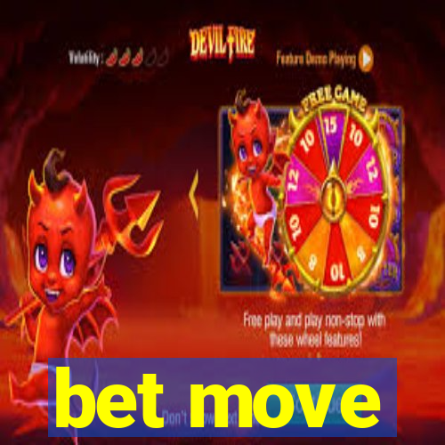 bet move